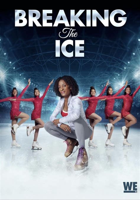 Breaking The Ice Streaming Tv Show Online