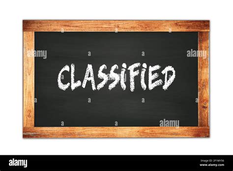 Classified Text Written On Black Wooden Frame School Blackboard Stock