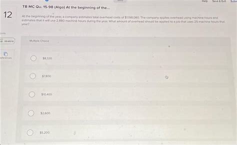 Solved TB MC Qu 15 98 Algo At The Beginning Of The At Chegg