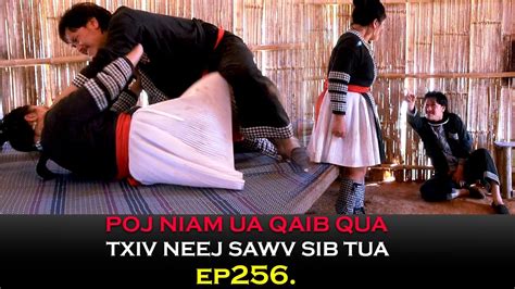 Poj Niam Ua Qaib Qua Txiv Neej Sawv Sib Tuab Ep Hmong New Movie