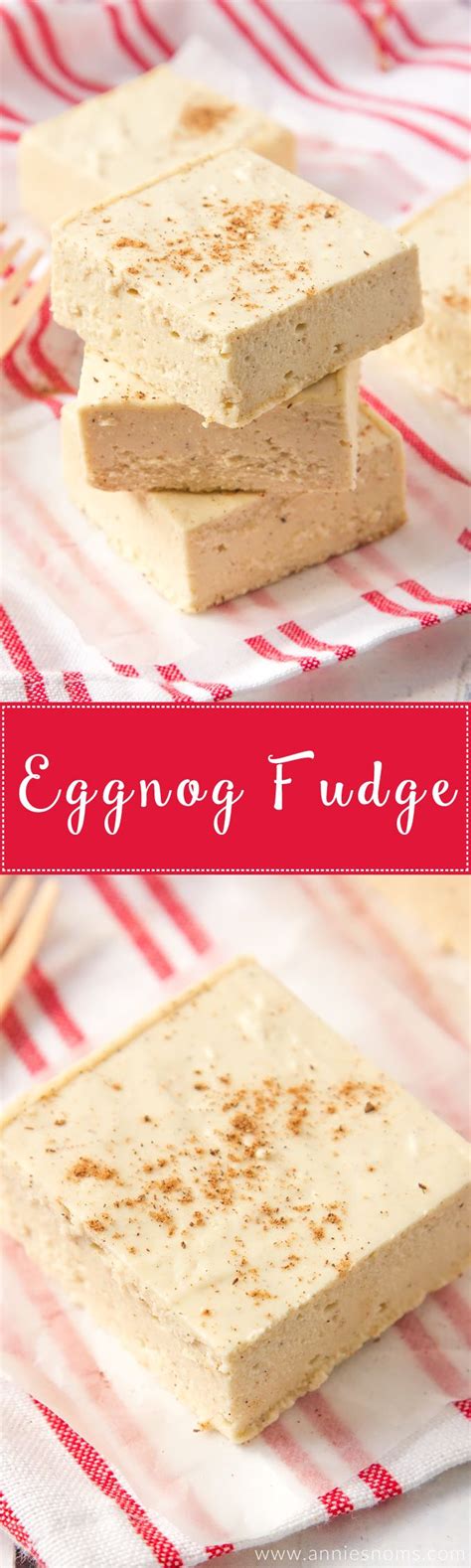 This Easy Eggnog Fudge Requires No Thermometer To Make It Is The Perfect Melt In Your Mouth