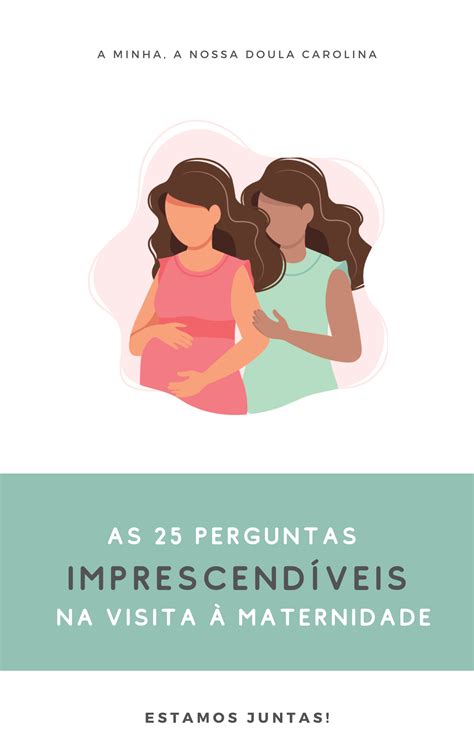 Checklist As 25 perguntas imprescindiveis na visita à maternidade A