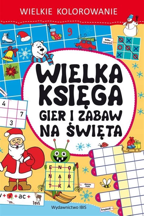 Wielkie kolorowanie Wielka księga gier i zabaw na święta 14706187738