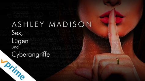 Ashley Madison Sex L Gen Und Cyberangriffe Trailer Jetzt