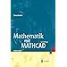 Mathematik Mit Matlab Eine Einf Hrung F R Ingenieure Und