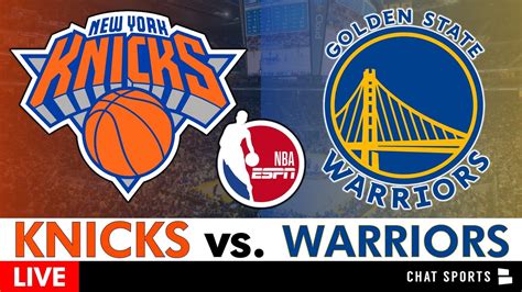 Knicks Vs Warriors Live Streaming Scoreboard Play By Play Highlights Stats And Analysis Youtube