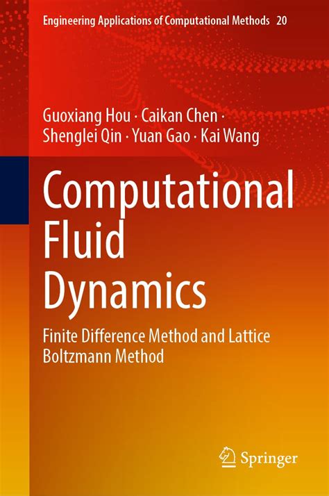 Computational Fluid Dynamics Finite Difference Method And Lattice