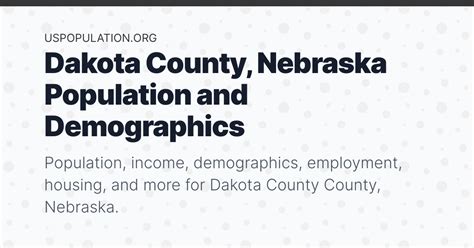 Dakota County, Nebraska Population | Income, Demographics, Employment ...