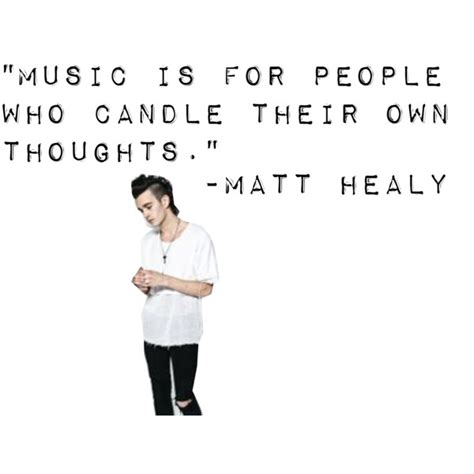 Matthew Healy Quotes. QuotesGram