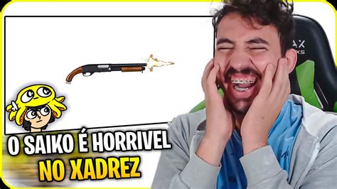 Xadrez Saiko Leozin React Youtube