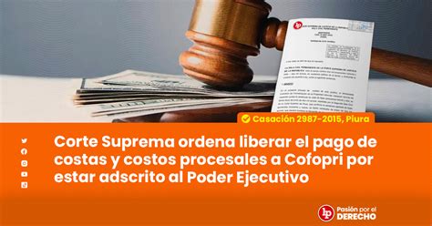 Corte Suprema Ordena Liberar El Pago De Costas Y Costos Procesales A