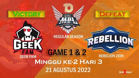 GEEK Vs RBL Geek Fam Vs Rebellion Zion Game 1 2 MPL ID S10