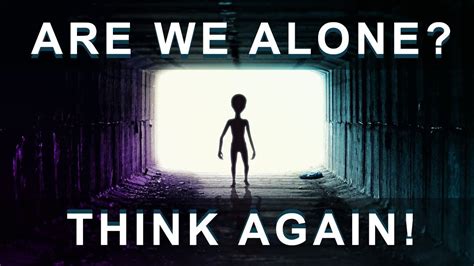 Are We Alone In The Universe Youtube