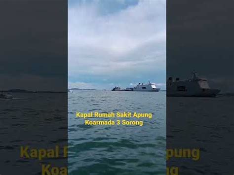 Kapal Rumah Sakit Apung Koarmada 3 Sorong Shorts YouTube