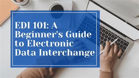 EDI 101 A Beginner S Guide To Electronic Data Interchange Precision