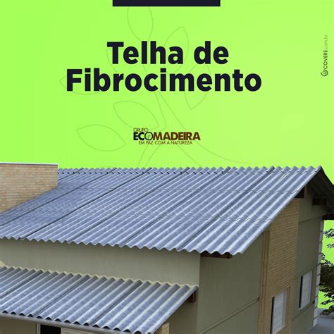 As telhas de fibrocimento são uma das coberturas mais utilizadas nas