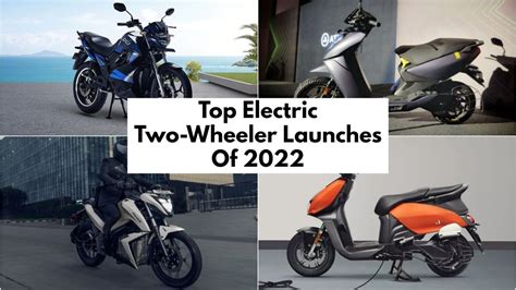 Goodbye 2022 Electric Two Wheelers Launched That Impressed Us The Most Ht Auto