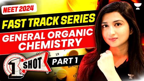 General Organic Chemistry In One Shot Fast Track NEET 2024 Akansha