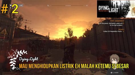 Wow Ketemu Zombie Yang Besar Dying Light Part 2 YouTube