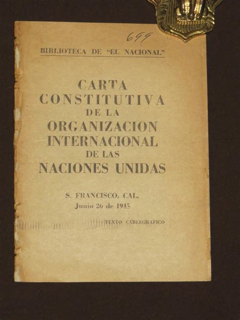 Carta Constitutiva De La Organización Internacional De Las Naciones