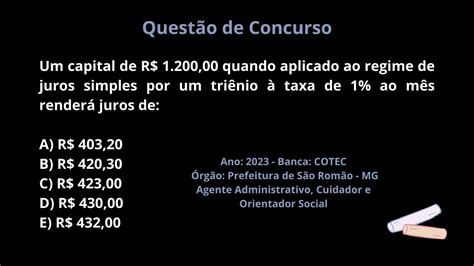 Questão de Concurso JUROS SIMPLES Um capital de R 1 200 00 quando