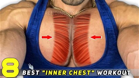 Inner Chest Workout Routine 8 Best Chest Exercises Youtube