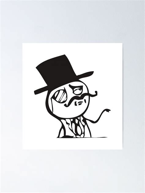 "Like A Sir Meme" Poster by FlashmanBiscuit | Redbubble