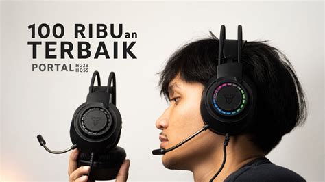 rekomendasi headset budget  ribuan fantech portal hg hq youtube