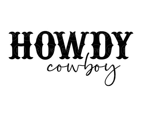 Howdy Cowboy Svg Western Font Svg Cowgirl Svg Country Svg Vector