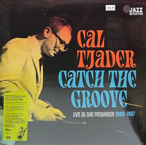 Cal Tjader Catch The Groove Live At The Penthouse 1963 1967 3 LP