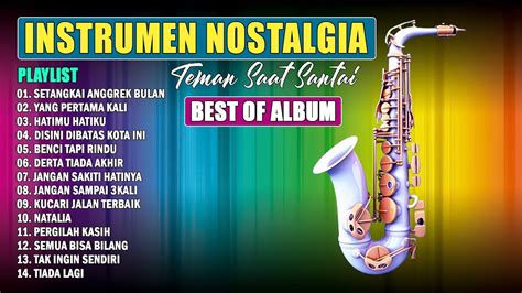 Instrumental Tembang Kenangan Golden Memories Nostalgia Paling Di