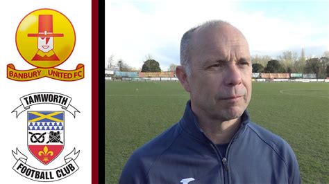 Banbury United Vs Tamworth FC Post Match Interview YouTube