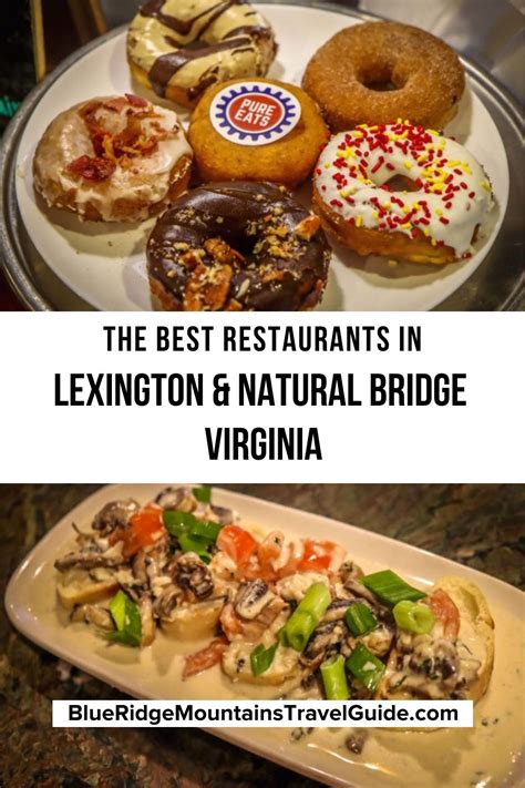 The Best Restaurants in Lexington VA & Natural Bridge VA for Foodies