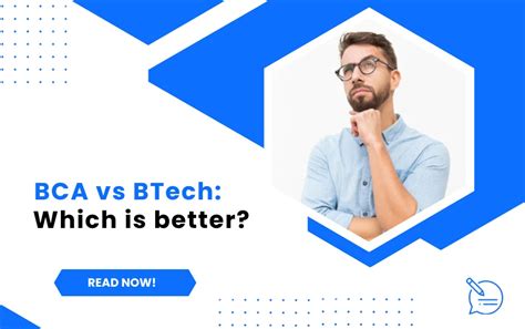 BCA Vs BTech Which Is The Best Career Option