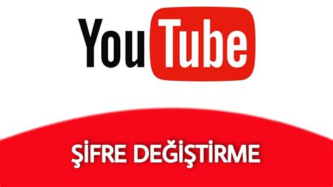 Youtube Şifre Değiştirme Nasıl Yapılır Şifre Sıfırlama YouTube