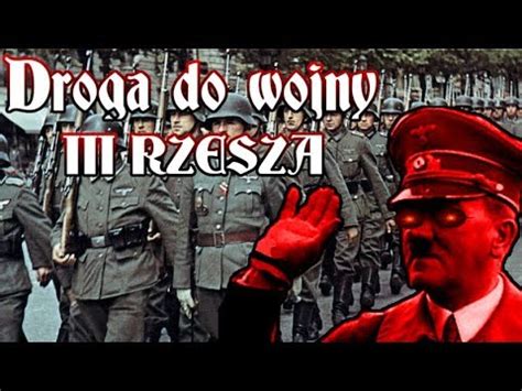 Droga Do Wojny III RZESZA YouTube