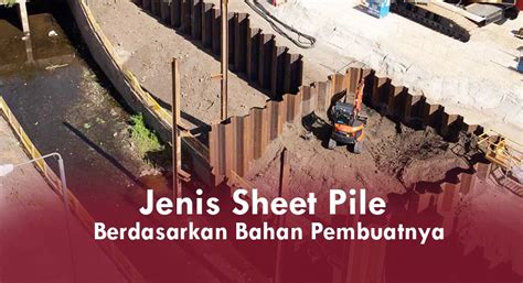 Jenis Sheet Pile Turap Berdasarkan Bahannya