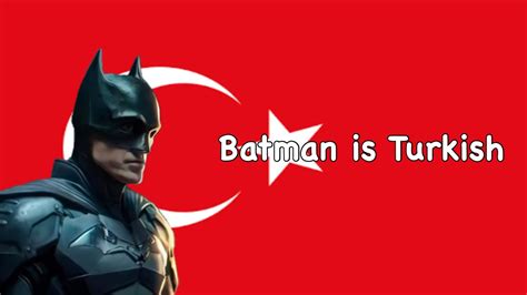 Batman Is Turkish YouTube