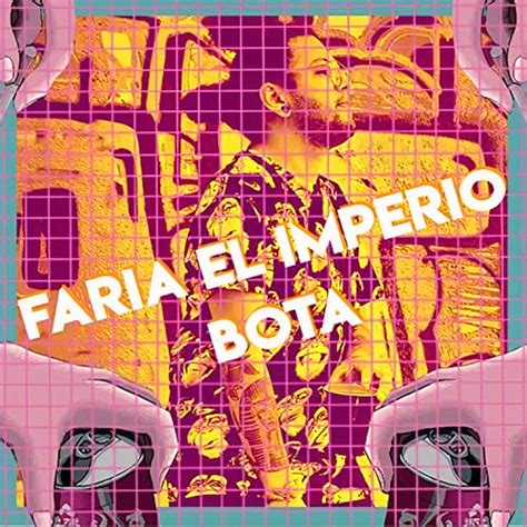 Bota Song And Lyrics By Faria El Imperio Spotify