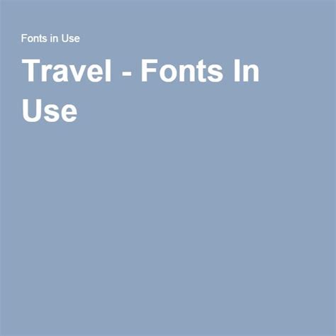 Travel | Travel fonts, Travel, Fonts