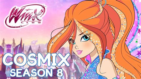 Winx Club Season 8 Cosmix Transformation Youtube