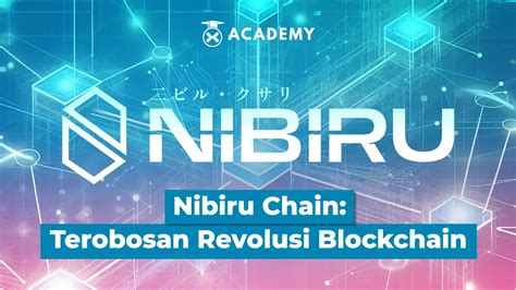 Nibiru Chain A New Breakthrough In The Blockchain World