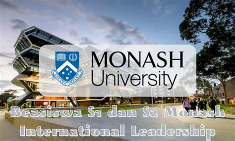 Beasiswa Monash International Leadership Untuk Kuliah S1 Dan S2 Di Australia Scholars Official