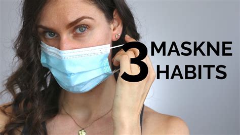 3 Mask Acne Habits To Control Maskne Breakouts Youtube