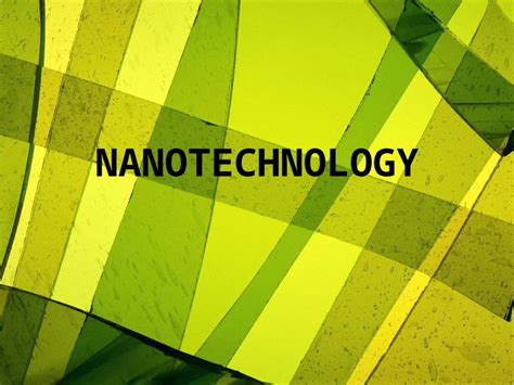 Ppt Nanotechnology Phpapp Dokumen Tips