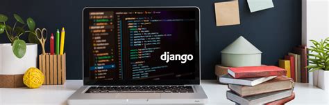 Courses And Resources To Master Django In A Month Marketing