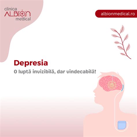 Depresia O Lupt Invizibil Dar Vindecabil Clinica Albion Medical