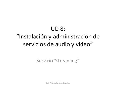 Ppt Ud Instalaci N Y Administraci N De Servicios De Audio Y Video