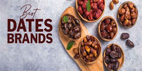 Top 6 Best Dates Brands In India November 2023