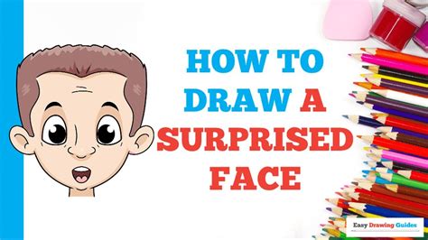 How To Draw A Surprised Face Easy Step By Step Drawing Tutorial For